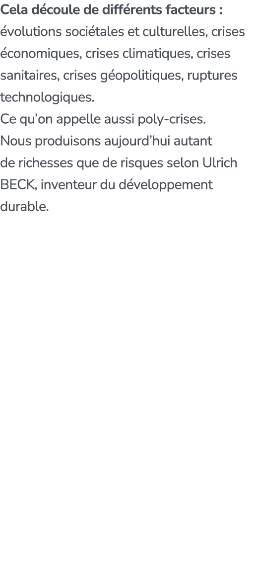 Cela d coule de diff rents facteurs : volutions soci tales et culturelles, crises  conomiques, crises climatiques, c...