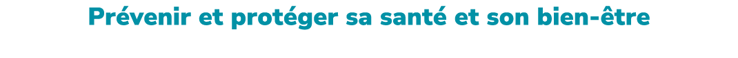 Pr venir et prot ger sa sant et son bien  tre 5 conseils pour entretenir son capital sant  et bien  tre.