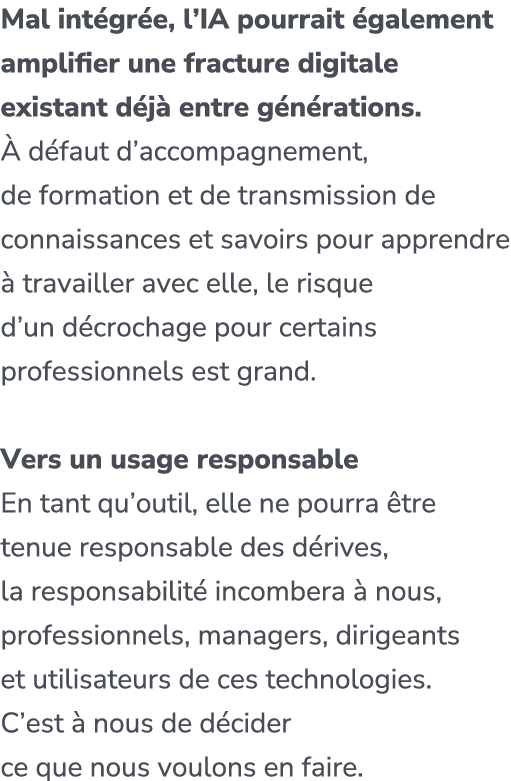 Mal int gr e, l’IA pourrait galement amplifier une fracture digitale existant d j  entre g n rations.   d faut d’acc...